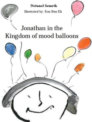 cover image of Jonathan in the Kingdom of Mood Balloons